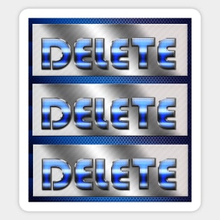 Delete Delete Delete Sticker